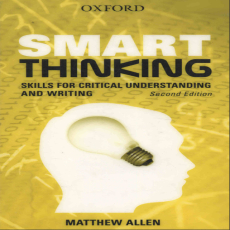 Smart Thinking_ Skills for Critical Understanding and Writing Smart Thinking_ Skills for Critical Understanding and Writing