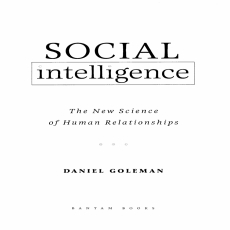 Social Intelligence_ The New Science of Human Relationships Social Intelligence_ The New Science of Human Relationships