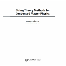 String Theory Methods for Condensed Matter Physics String Theory Methods for Condensed Matter Physics