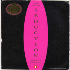 Robert Greene, The Art of Seduction Robert Greene, The Art of Seduction
