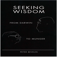 Seeking Wisdom - Peter Bevelin Seeking Wisdom - Peter Bevelin