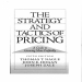 Strategy and Tactics of Pricing, The (5th Edition)