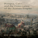 Kit Morrell - Pompey, Cato, and the Governance of the Roman Empire (Retail)